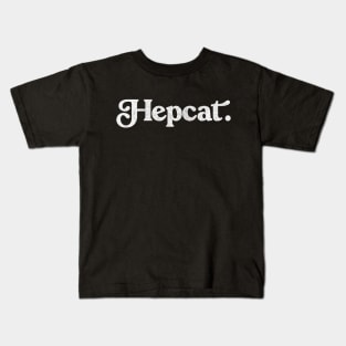 Hepcat / Faded Style Jazz Lover Design Kids T-Shirt